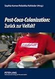 Post-Coca-Colanization: Zurück zur Vielfalt?, , 3631591802