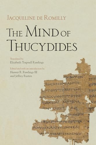 The Mind of Thucydides (Cornell Studies in Classical Philology, 62)