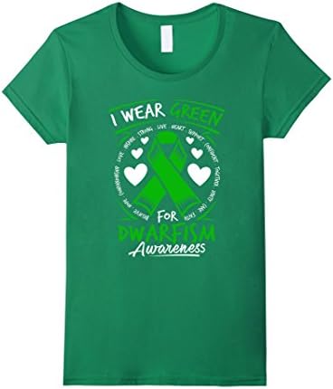 Women's I Wear Green For Dwarfism Awareness T Shirt XL Kelly Green