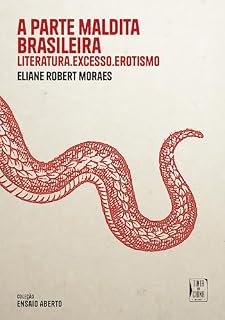 Livro A parte maldita brasileira: Literatura, excesso, erotismo