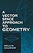 A Vector Space Approach to Geometry (Dover Books on Mathematics)
