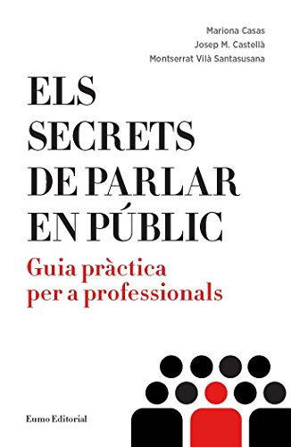 [Ebook] Els secrets de parlar en públic : Guia pràctica per a professionals D.O.C