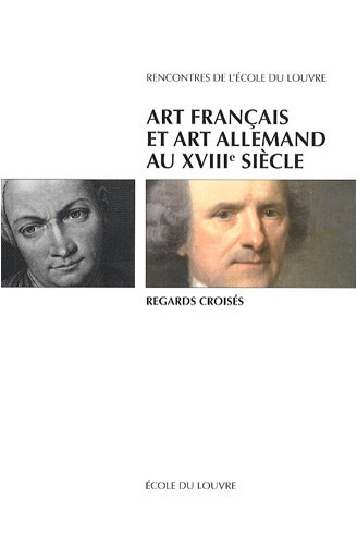 Art français et art allemand au XVIIIe siècle
