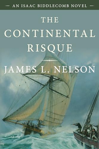 The Continental Risque: An Isaac Biddlecomb Novel 3 (Isaac Biddlecomb Novels)