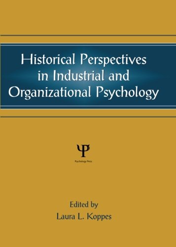 Historical Perspectives In Industrial And Organizational Psychology (Applied Psychology Series)