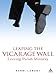 Leaping the Vicarage Wall: Leaving Parish Ministry by Ronni Lamont
