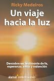 Image de Un viaje hacia la luz (A Journey Towards the Light) (Spanish Edition)