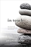In Touch: How to Tune In to the Inner Guidance of Your Body and Trust Yourself by