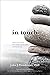 In Touch: How to Tune In to the Inner Guidance of Your Body and Trust Yourself by