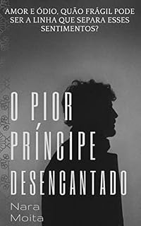 Livro O Pior Príncipe Desencantado