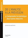 De l'analyse à la prévision 2. Comprendre la statistique descriptive temporelle (Les Fondamentaux) (French Edition) by