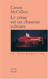Le  coeur est un chasseur solitaire