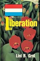Liberation 1944-1945 0919649645 Book Cover