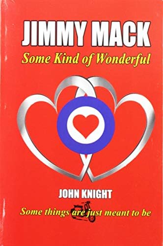 Jimmy Mack: Some kind of wonderful (Jimmy Mack 1967 Book 1)