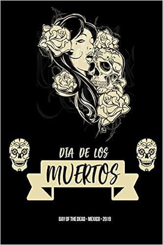 Dia De Los Muertos Day Of The Dead Sugar Skull Calavera Notebook