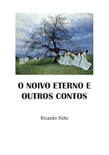 Livro O NOIVO ETERNO E OUTROS CONTOS