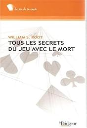 Tous les secrets du jeu avec le mort de William S. Root