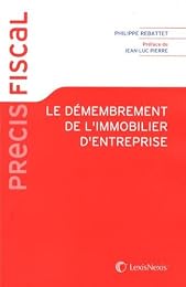 Le  démembrement de l'immobilier d'entreprise
