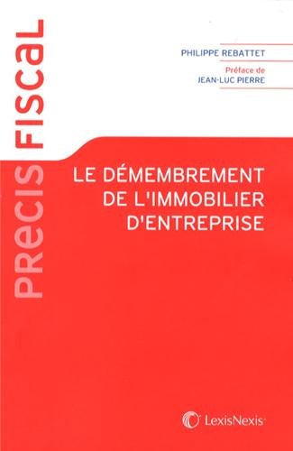 Le  démembrement de l'immobilier d'entreprise