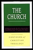The Church (Contours of Christian Theology)