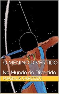 Livro O Menino Divertido: No Mundo do Divertido