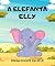 Livro A Elefanta Elly (As Aventuras dos Animais)
