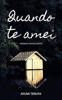 Livro Quando te amei: ... e você partiu o meu coração