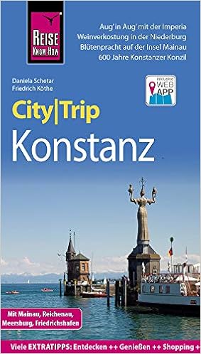 Reise Know How Citytrip Konstanz Mit Mainau Reichenau Meersburg Friedrichshafen Reisefuhrer Mit Stadtplan Und Kostenloser Web App Amazon De Schetar Daniela Kothe Friedrich Bucher