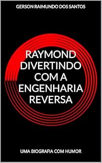 Livro RAYMOND DIVERTINDO COM A ENGENHARIA REVERSA