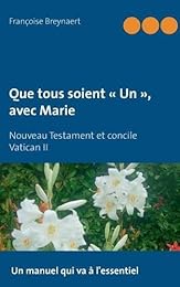 Que tous soient « Un », avec Marie
