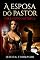 Livro A Esposa do Pastor 1: Uma foto fatídica (Pastor (port))