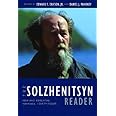 The Solzhenitsyn Reader: New and Essential Writings, 1947-2005