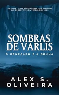 Livro Sombras de Varlis: O Renegado e a Bruma