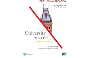 University Success Oral Communication, Transition Level, with Myenglishlab
