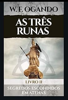 Livro As Três Runas : Livro II - Segredos Escondidos em Atenas