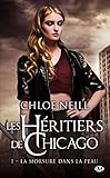 Les Héritiers de Chicago, Tome 1 : La morsure dans la peau by 