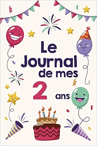 Amazon Fr Le Journal De Mes 2 Ans Journal Intime Un Journal Intime Pour L Annee De Ses 2ans Pour Les Beaux Souvenirs Carnet De Notes Et Dessin Journal Intime Joli Cadeau Pour Amazon Fr Le Journal De Mes 2 Ans Journal Intime Un Journal Intime Pour L Annee De Ses 2ans Pour Les Beaux Souvenirs Carnet De Notes Et Dessin Journal Intime Joli Cadeau Pour