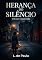 Livro O Caso Esquecido: Herança do Silêncio