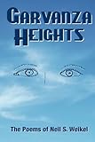 Garvanza Heights by Neil S. Weikel