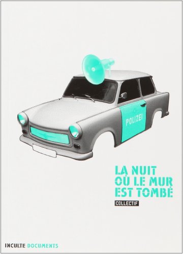 La  nuit où le mur est tombé