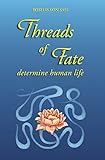 Threads of Fate Determine Human Life by
