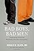 Bad Boys, Bad Men: Confronting Antisocial Personality Disorder (Sociopathy)