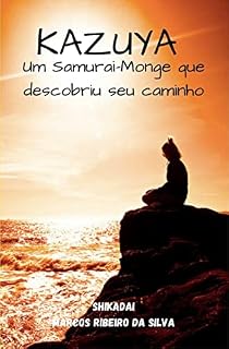 Livro Kazuya: Um Samurai-monge que descobriu seu caminho