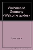 Front cover for the book Welcome to Germany by Carole Chester