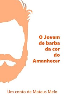 Livro O Jovem de barba da cor do Amanhecer: Um conto de Mateus Melo