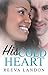 BWWM Romance: His Cold Heart: A Clean BWWM Romance: A Clean Doctor Romance (Clean Interracial Romance)