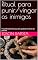 Livro Ritual para punir/vingar os inimigos: Procedimento eficaz que tem ajudado centenas de pessoas.