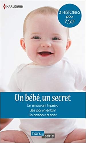 Un Bebe Un Secret Un Emouvant Imprevu Lies Par Un Enfant Un Bonheur A Saisir Hors Serie Amazon Co Uk Rice Heidi Anderson Caroline Fielding Liz Books