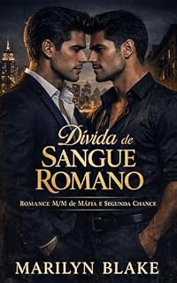 Livro Dívida de Sangue Romano: Romance M/M de Máfia e Segunda Chance