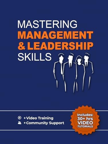 Management Skills & Leadership Development Course: How to be a